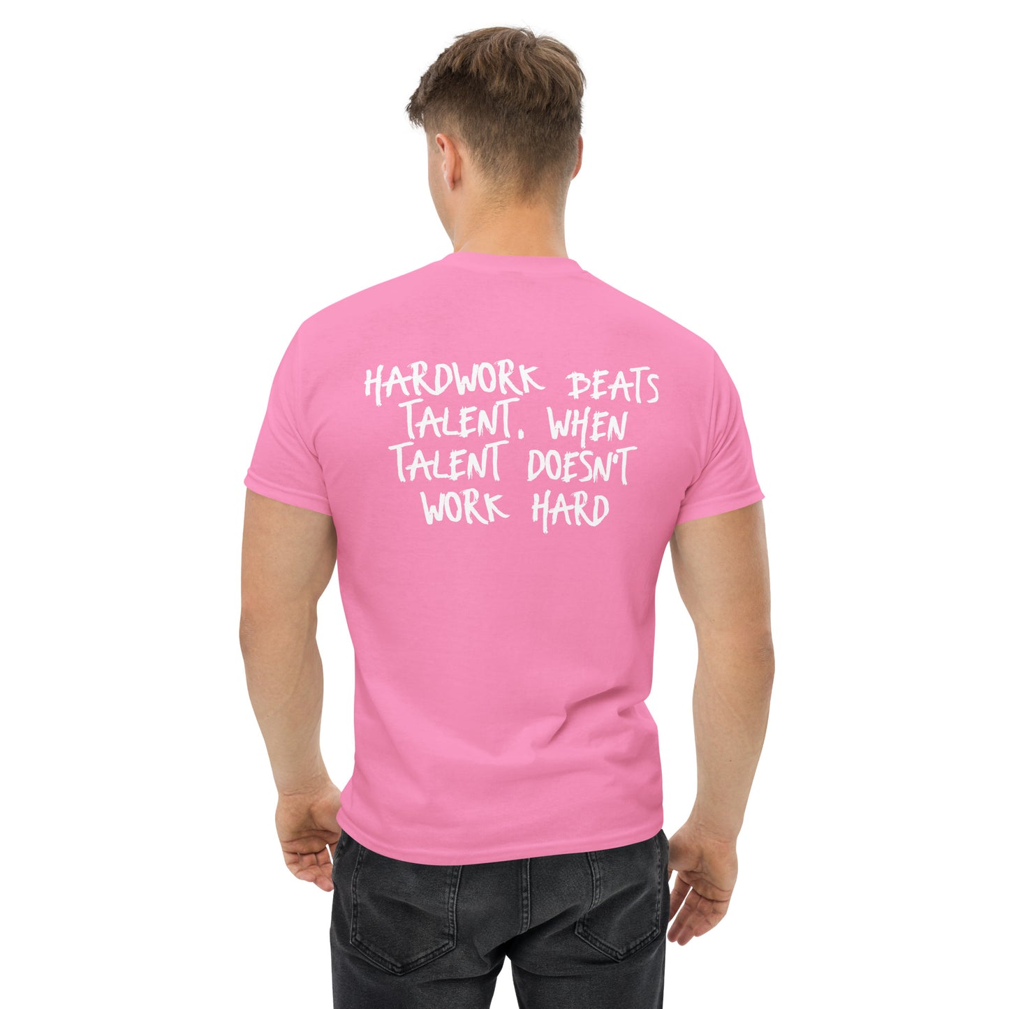 Hardwork beats Talent - tee shirt