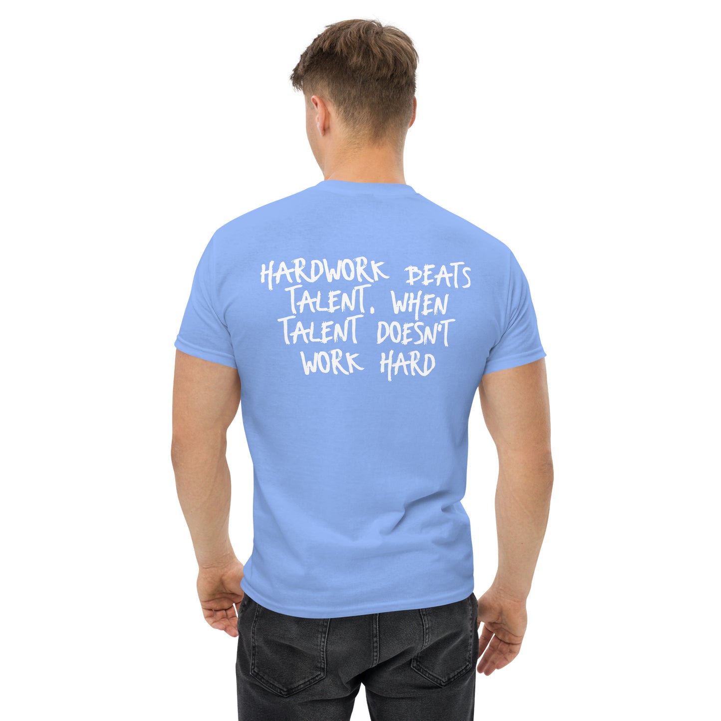 Hardwork beats Talent - tee shirt