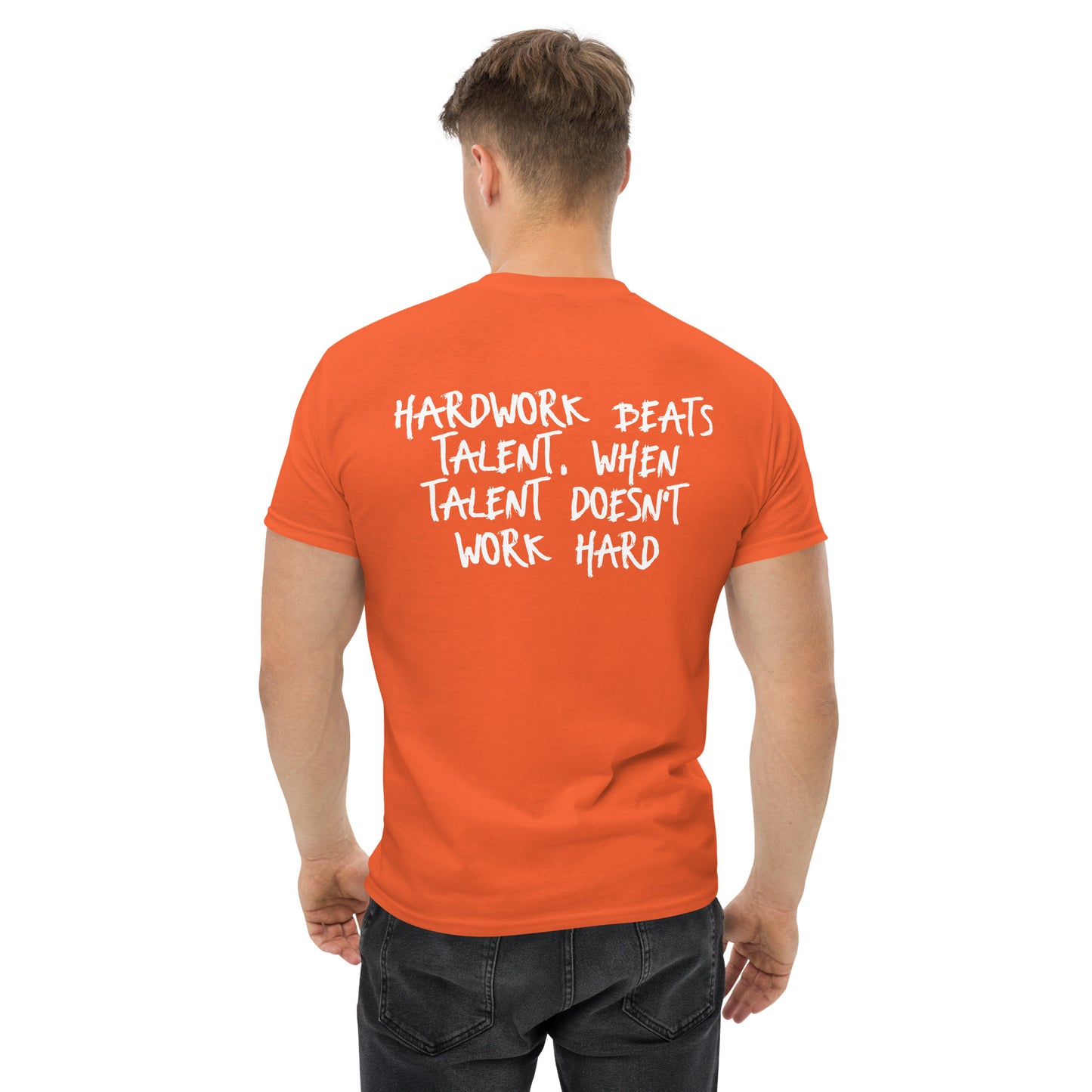 Hardwork beats Talent - tee shirt